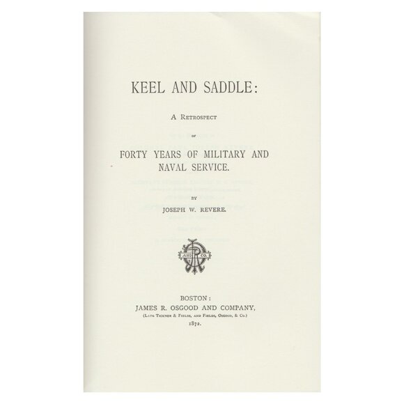 Keel and Saddle: A Retrospect of 40 Years of Military and Naval Service - Picture 2 of 3